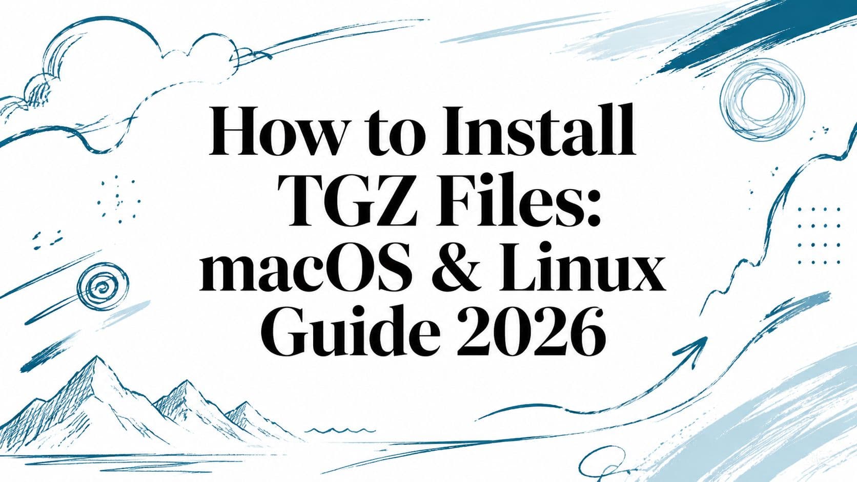 Guide illustration for installing TGZ files on macOS and Linux.
